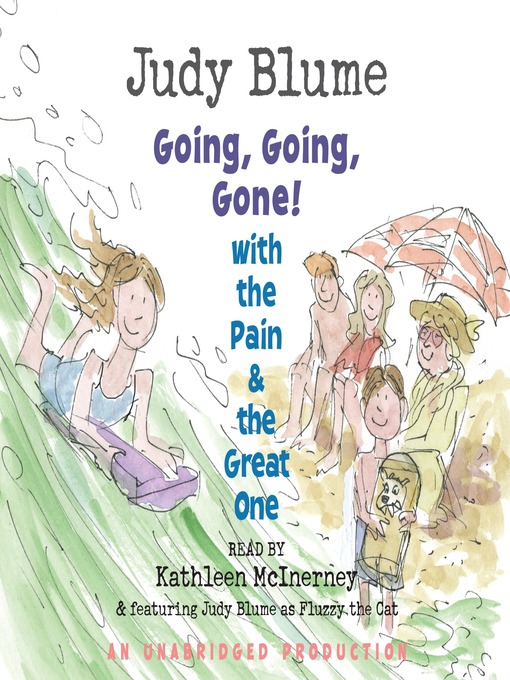 Title details for Going, Going, Gone! With the Pain and the Great One by Judy Blume - Available